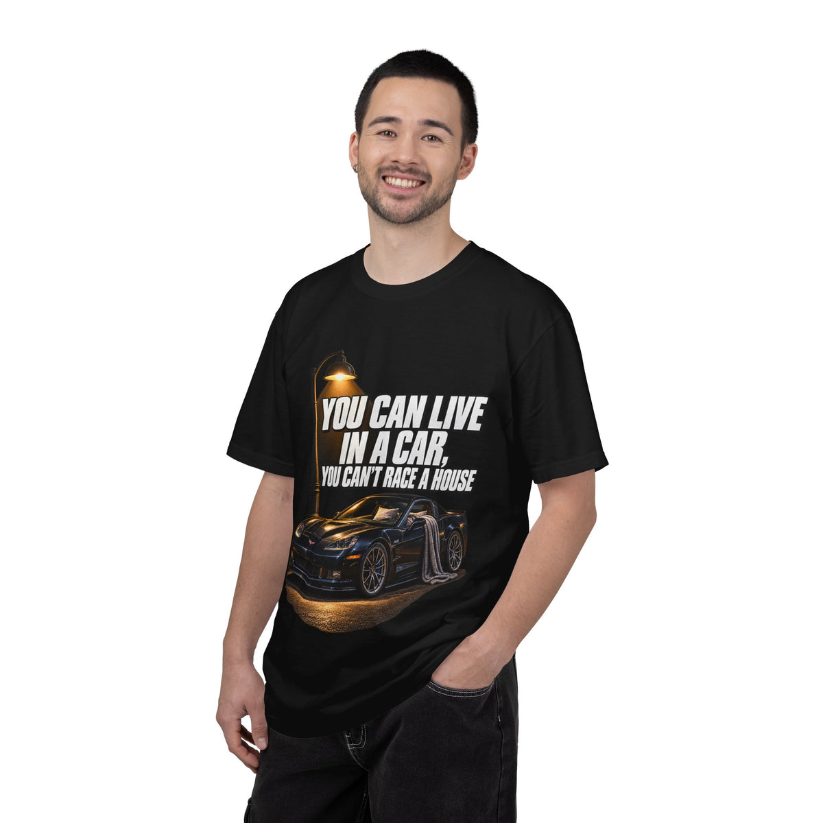 "You Can Live In A Car, You Can't Race A House" Streetwear Tee